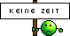 Keine Zeit Keine Zeit