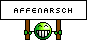 Affenarsch Affenarsch
