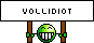 Vollidiot Vollidiot