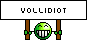 Vollidiot